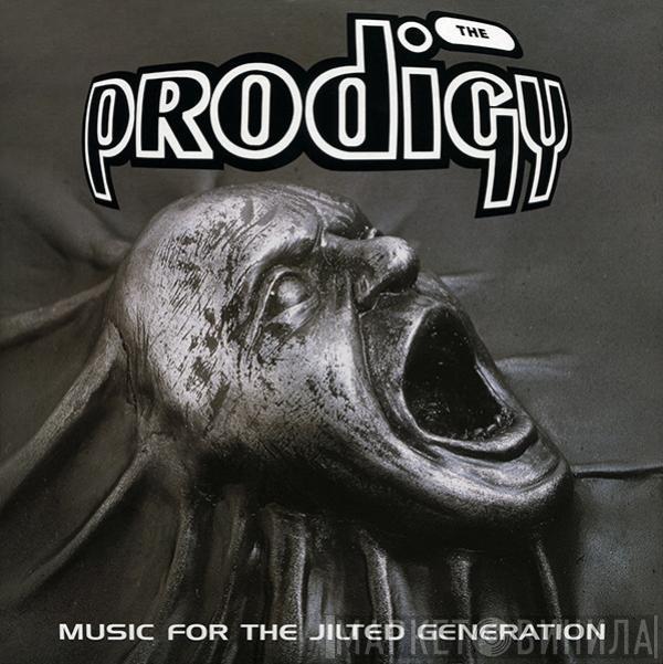 The Prodigy - Music For The Jilted Generation