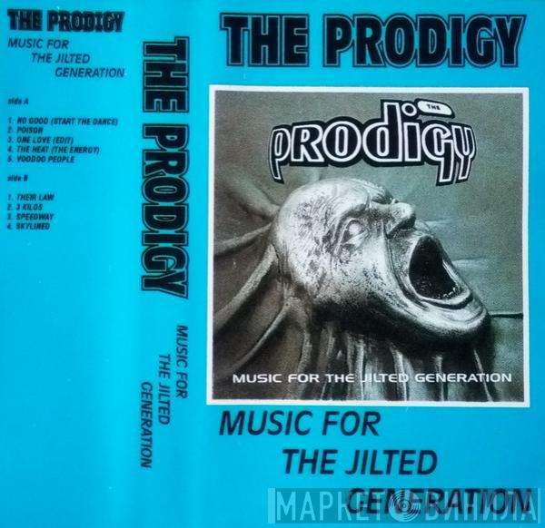  The Prodigy  - Music For The Jilted Generation