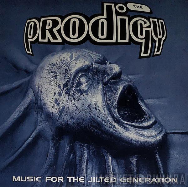  The Prodigy  - Music For The Jilted Generation