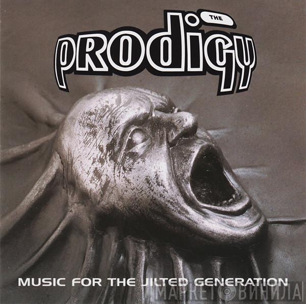  The Prodigy  - Music For The Jilted Generation