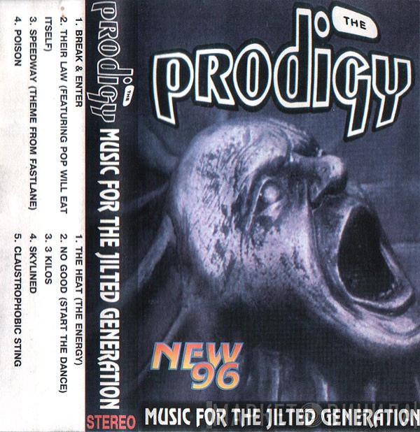  The Prodigy  - Music For The Jilted Generation