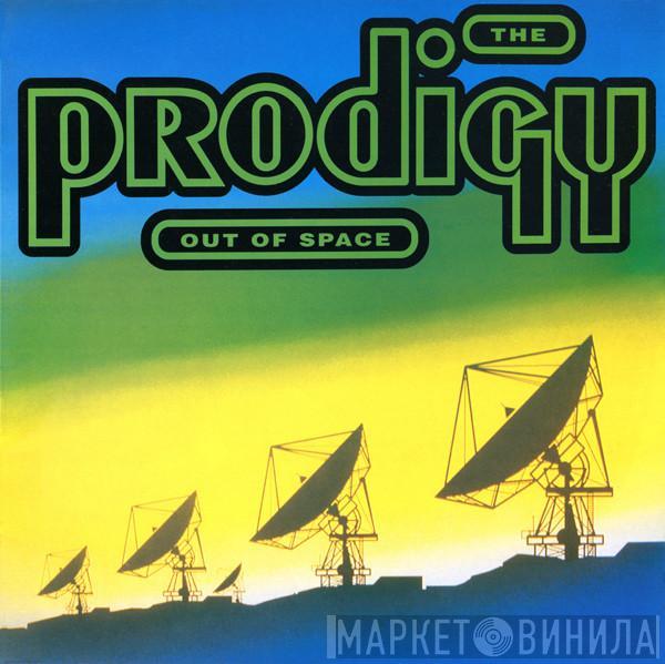 The Prodigy  - Out Of Space