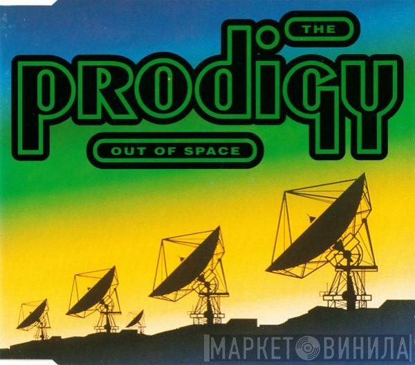  The Prodigy  - Out Of Space