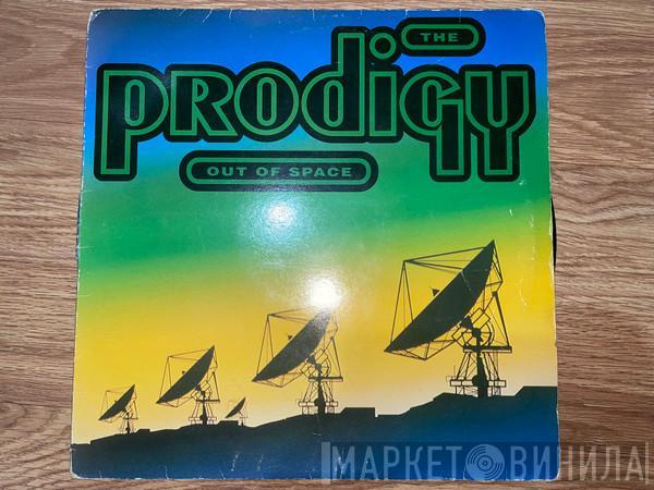  The Prodigy  - Out Of Space