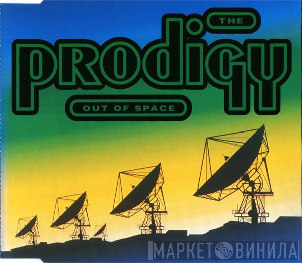  The Prodigy  - Out Of Space