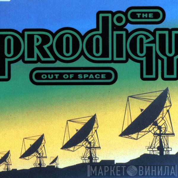  The Prodigy  - Out Of Space