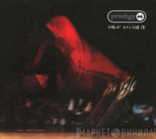 The Prodigy - Smack My Bitch Up