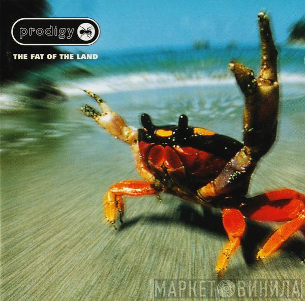  The Prodigy  - The Fat Of The Land