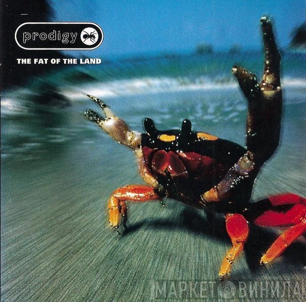  The Prodigy  - The Fat Of The Land