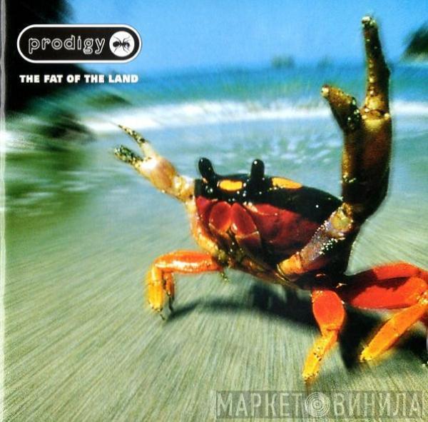  The Prodigy  - The Fat Of The Land