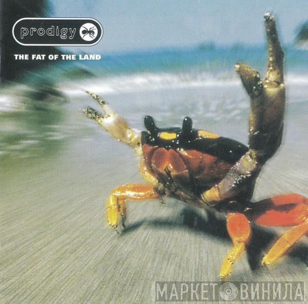  The Prodigy  - The Fat Of The Land