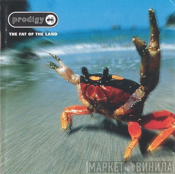  The Prodigy  - The Fat Of The Land