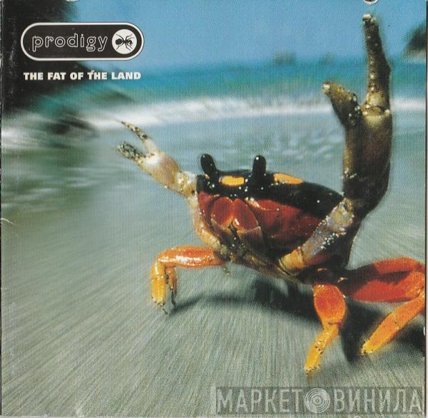  The Prodigy  - The Fat Of The Land
