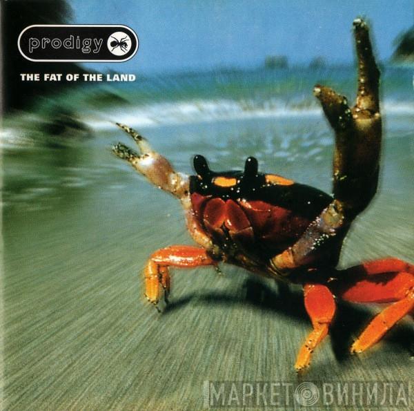  The Prodigy  - The Fat Of The Land