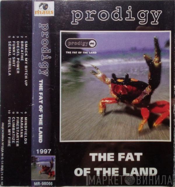  The Prodigy  - The Fat Of The Land