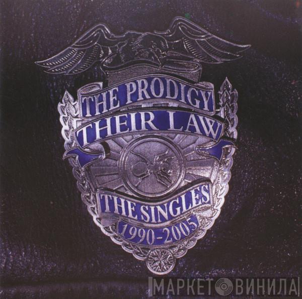  The Prodigy  - Their Law: The Singles 1990-2005