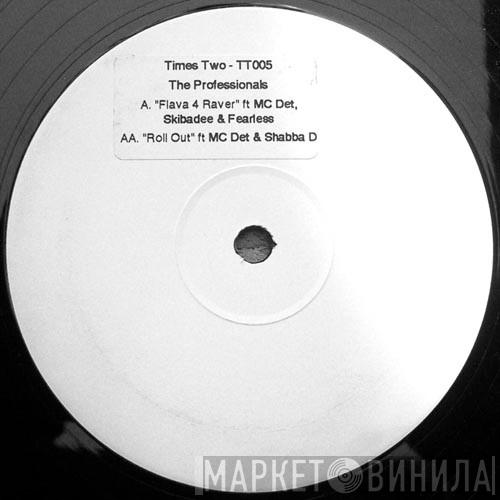 The Professionals  - Flava' 4 Raver