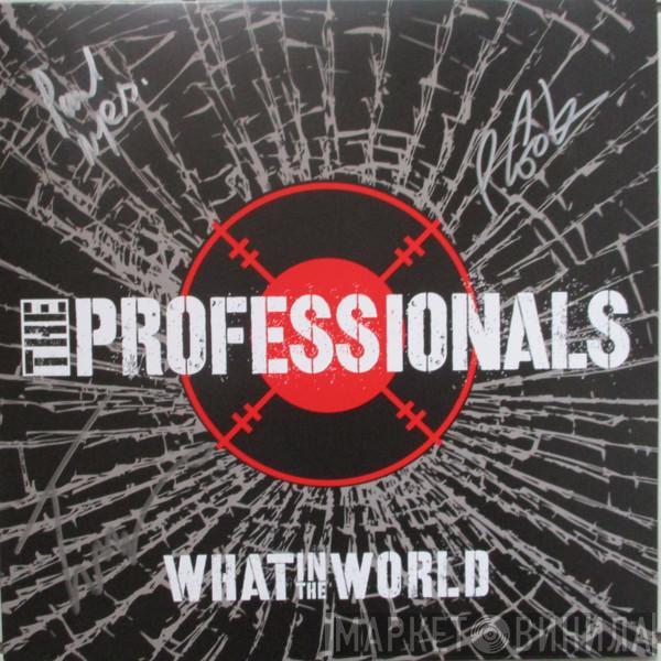  The Professionals   - What In The World