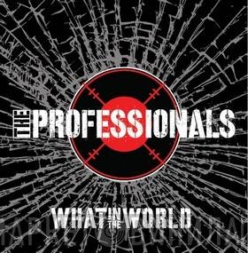  The Professionals   - What In The World