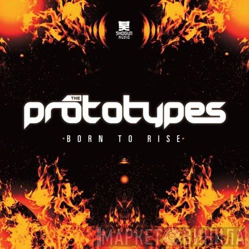  The Prototypes  - Born To Rise EP