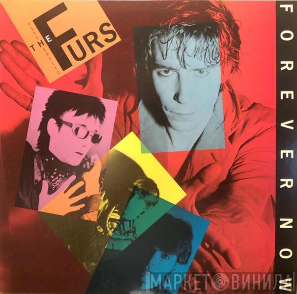 The Psychedelic Furs - Forever Now