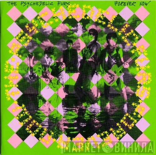  The Psychedelic Furs  - Forever Now