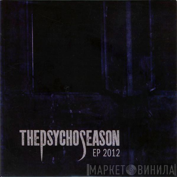  The Psycho Season  - EP 2012