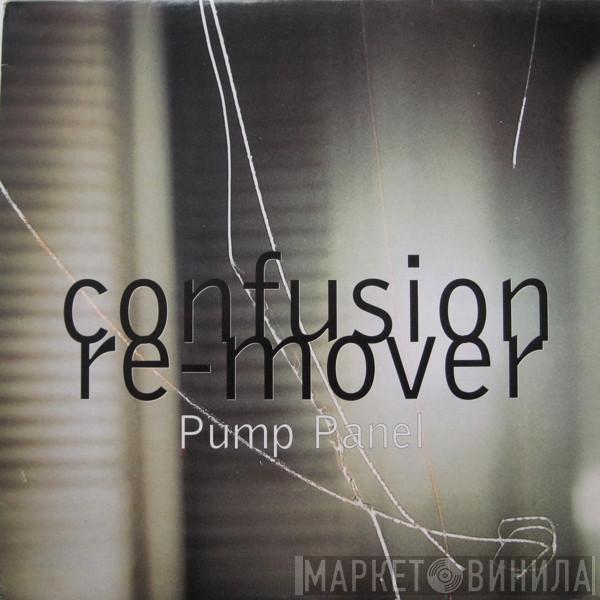  The Pump Panel  - Confusion / Re-Mover