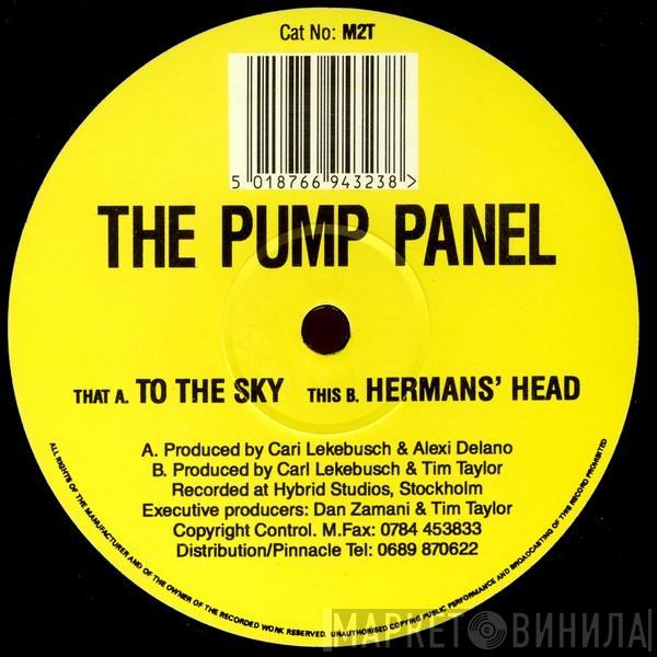 The Pump Panel - To The Sky / Herman's Head
