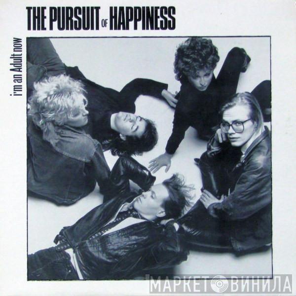 The Pursuit Of Happiness  - I'm An Adult Now