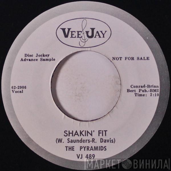  The Pyramids   - Shakin' Fit / What Is Love?