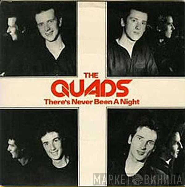 The Quads  - There's Never Been A Night
