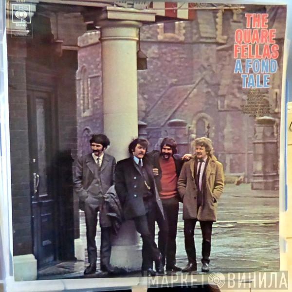 The Quare Fellas - A Fond Tale