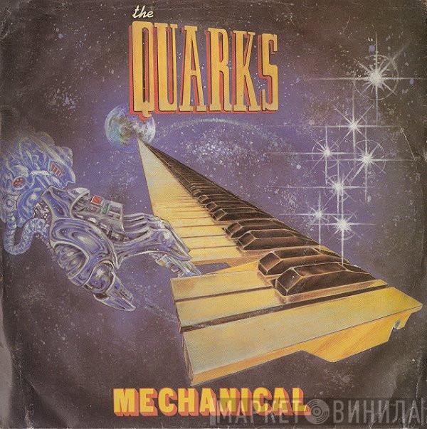 The Quarks - Mechanical