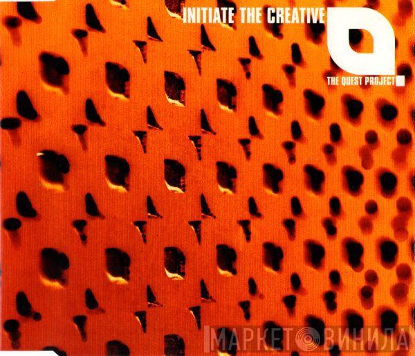  The Quest Project  - Initiate The Creative