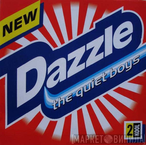 The Quiet Boys - Dazzle