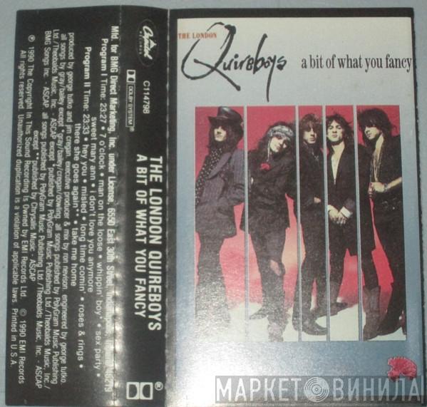  The Quireboys  - A Bit Of What You Fancy