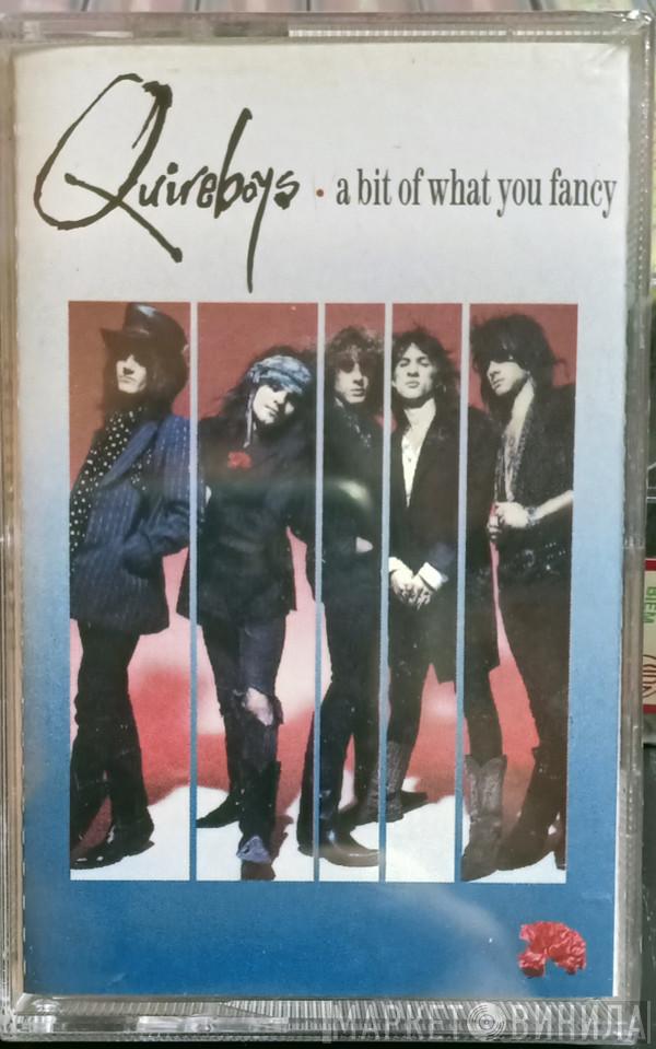  The Quireboys  - A Bit Of What You Fancy