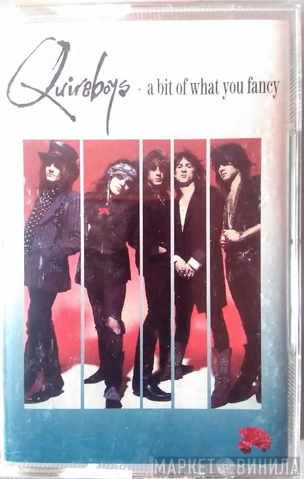  The Quireboys  - A Bit Of What You Fancy