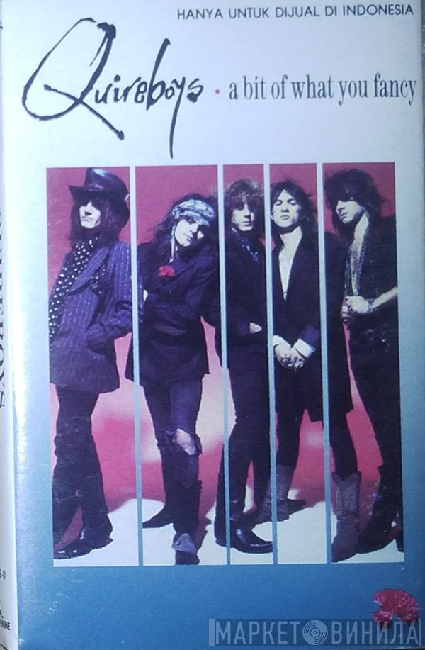  The Quireboys  - A Bit Of What You Fancy
