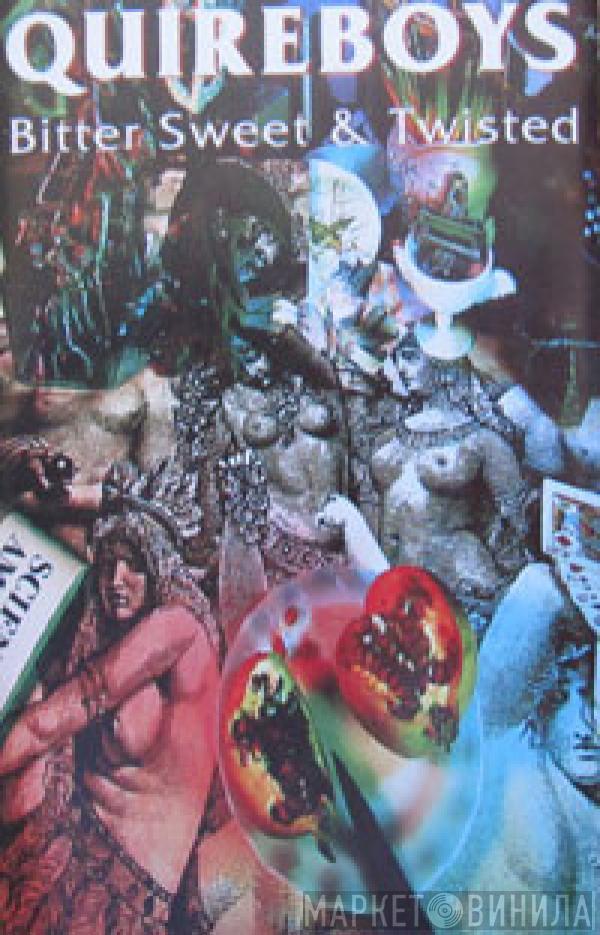 The Quireboys - Bitter Sweet & Twisted