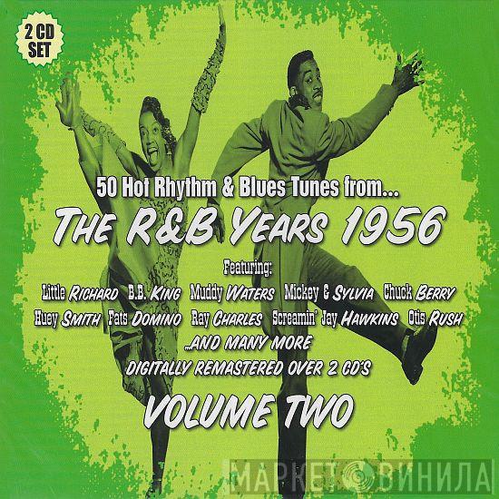  - The R&B Years 1956: Volume Two