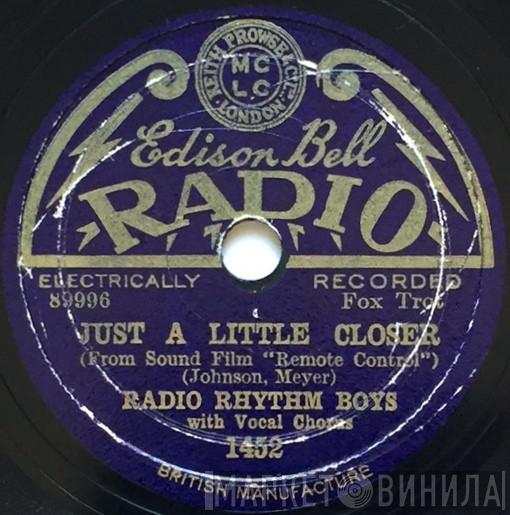 The Radio Rhythm Boys - Just A Little Closer / Sing