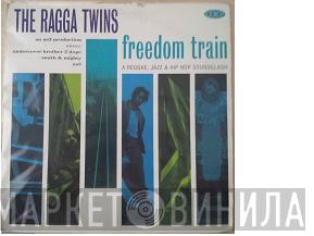 The Ragga Twins - Freedom Train