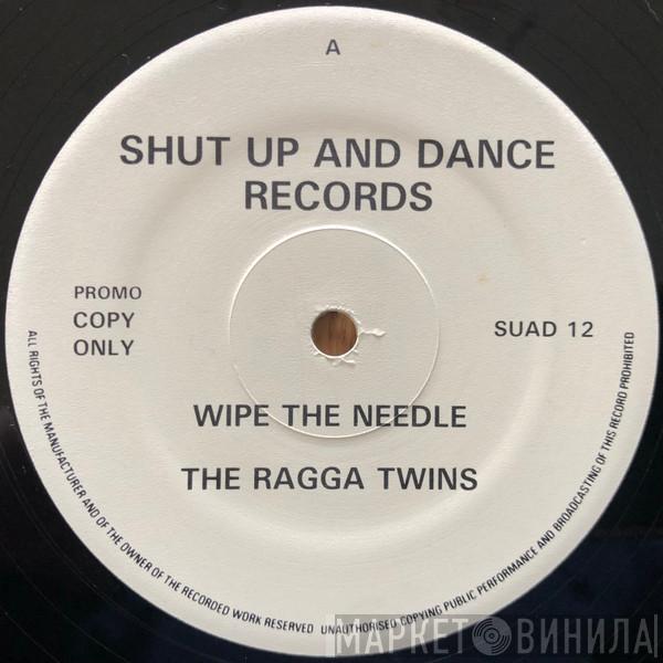 The Ragga Twins - Wipe The Needle