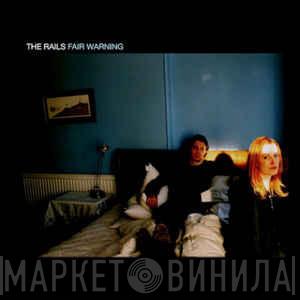  The Rails   - Fair Warning