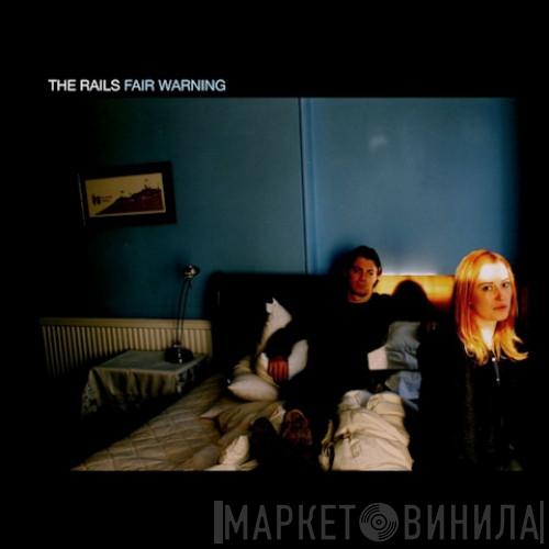  The Rails   - Fair Warning
