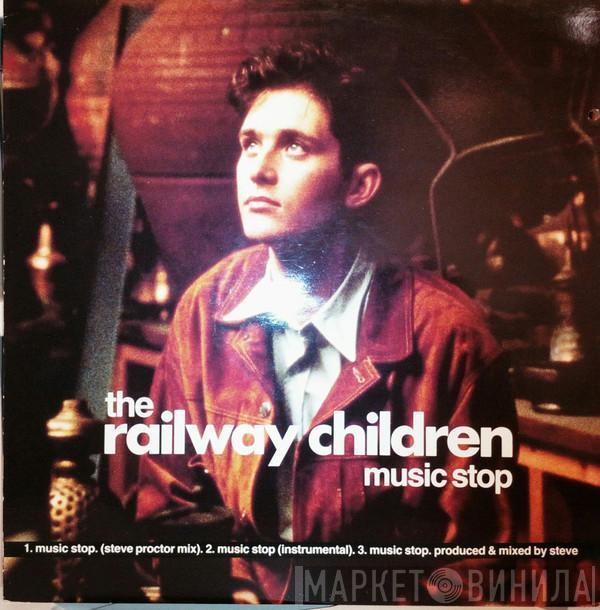 The Railway Children - Music Stop