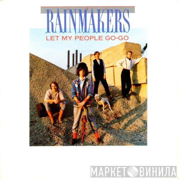  The Rainmakers   - Let My People Go-Go