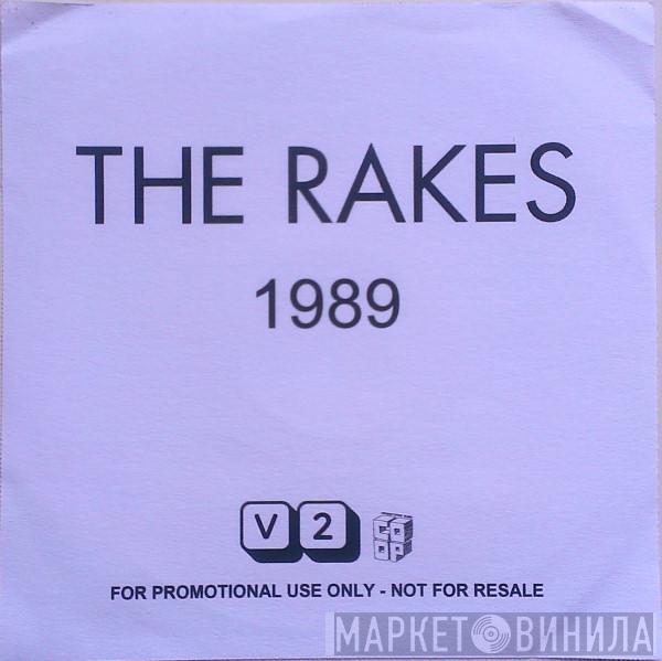 The Rakes - 1989